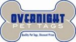 Overnight Pet Tags Couoons