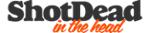 ShotDeadInTheHead Couoons