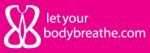 Let Your Body Breathe.com Couoons