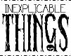 Inexplicable Things Couoons